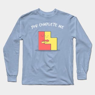 You Complete Me Long Sleeve T-Shirt